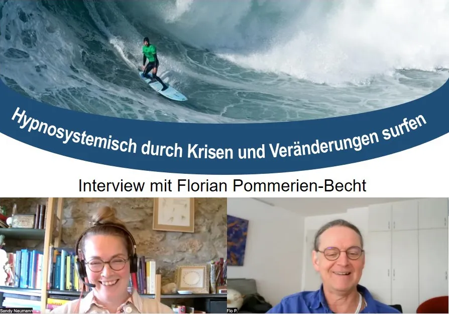 Homepage Kachel Interview Florian Pommerien-Becht Interview mit Florian Pommerien-Becht: Hypnosystemisch durch Krisen und Veränderungen surfen